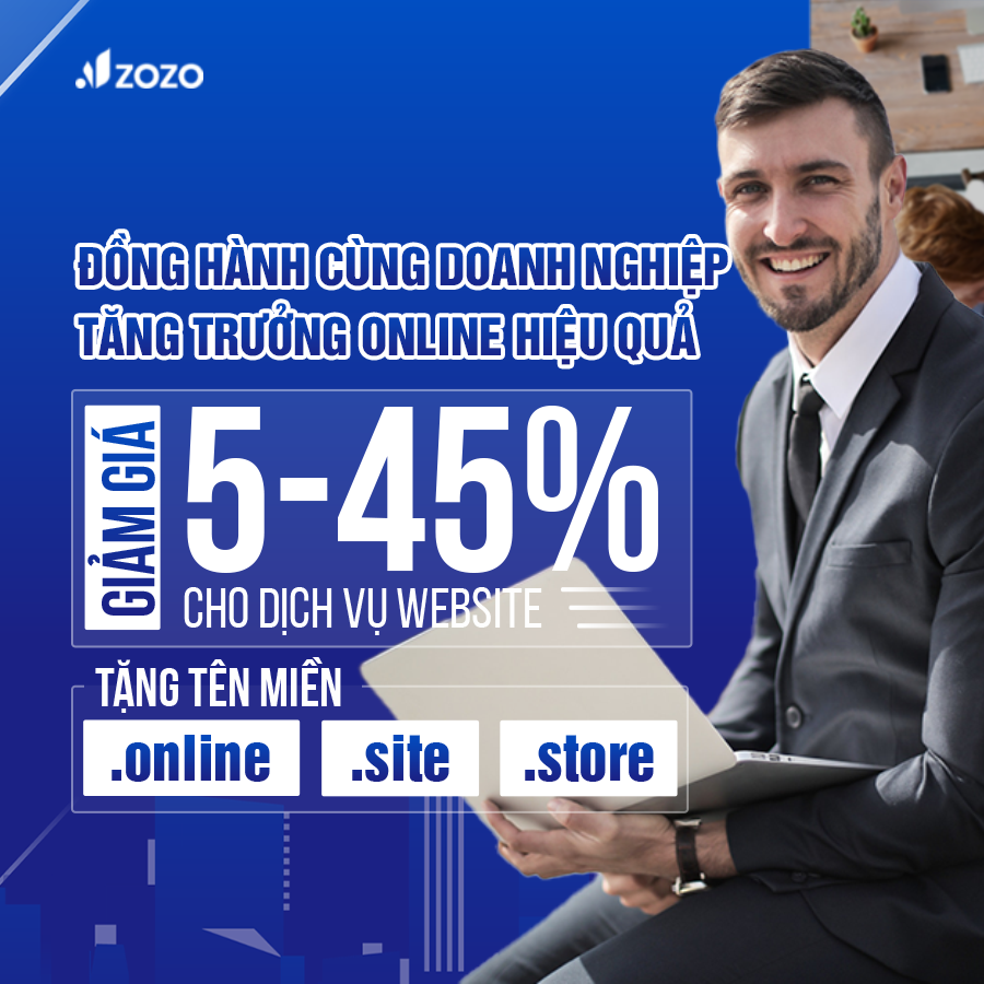 Giảm giá lên tới 45% dịch vụ thiết kế website - Zozo sẵn sàng đồng hành cùng các doanh nghiệp tăng tưởng online hiệu quả