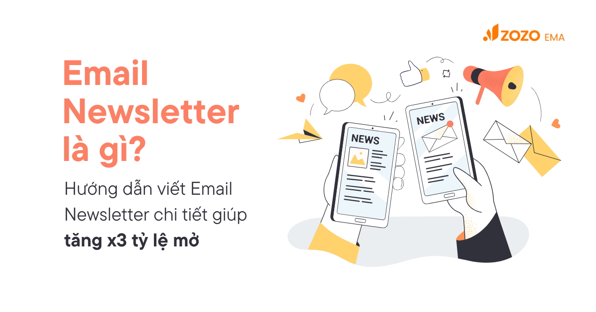 E-newsletter là gì? Cách tạo e-newsletter chuyên nghiệp và hiệu quả cho doanh nghiệp