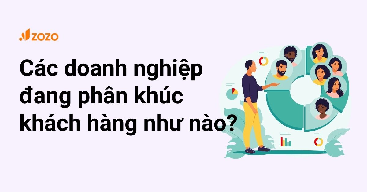 cac-doanh-nghiep-hang-dau-dang-thuc-hien-phan-khuc-khach-hang-nhu-the-nao