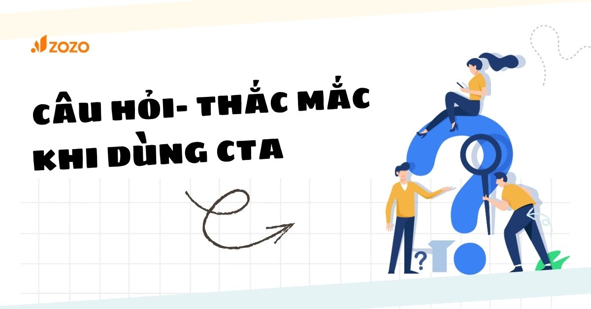 cau-hoi-thuong-gap-khi-dung-call-to-action