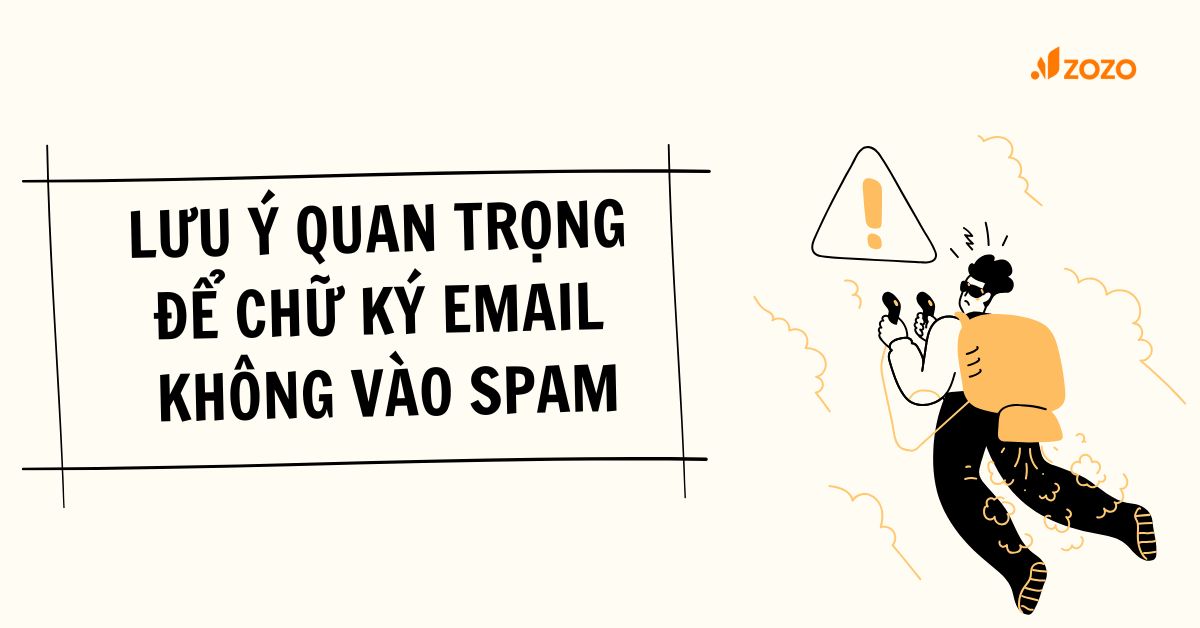 luu-y-quan-trong-de-chu-ky-email-khong-vao-spam
