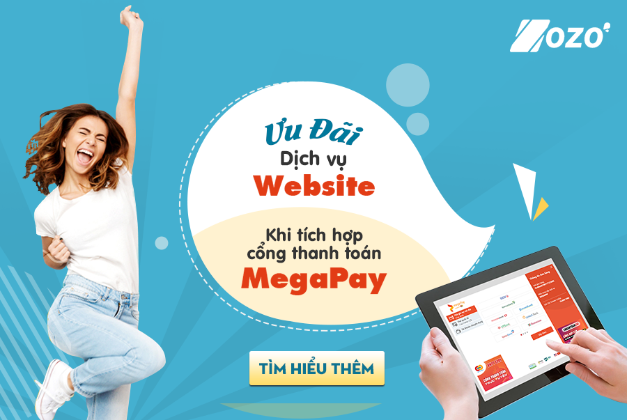 Ưu đãi hấp dẫn cho Khách hàng khi tích hợp Cổng MegaPay vào website Zozo