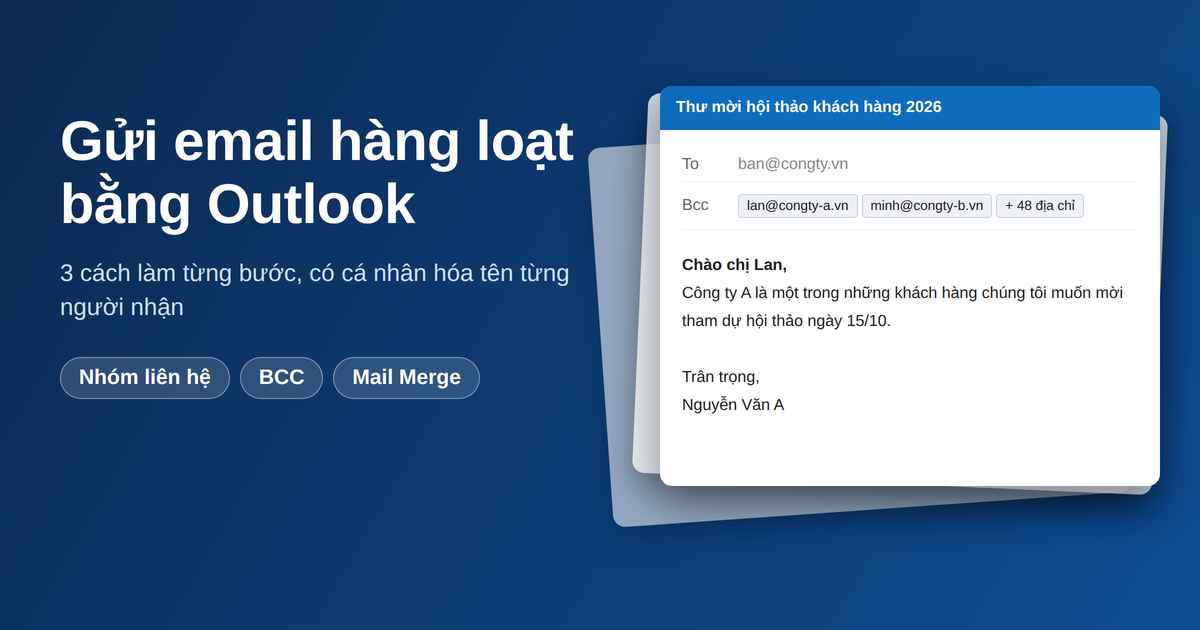 Hướng dẫn gửi email hàng loạt cho nhiều người bằng Outlook